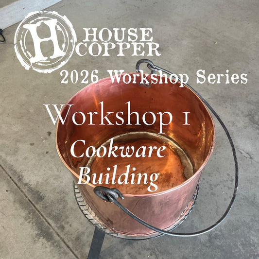 2026 Coppersmithing Workshop